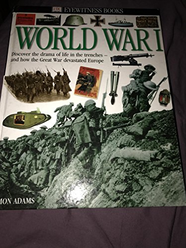 Beispielbild fr Eyewitness: World War I (Eyewitness Books) zum Verkauf von Callaghan Books South