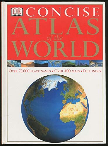 DK Concise Atlas of the World (9780789480026) by DK Publishing