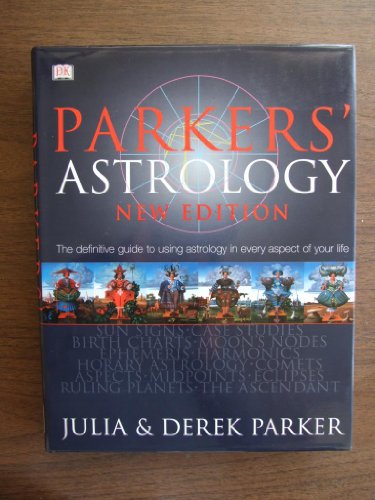 9780789480149: Parkers' Astrology: The Essential Guide to Using Astrology in Your Daily Life