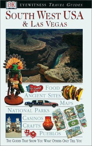 Beispielbild fr Eyewitness Travel Guide to South West USA and Las Vegas zum Verkauf von Half Price Books Inc.