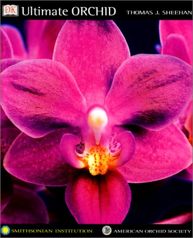 Beispielbild fr The Ultimate Orchid zum Verkauf von Better World Books