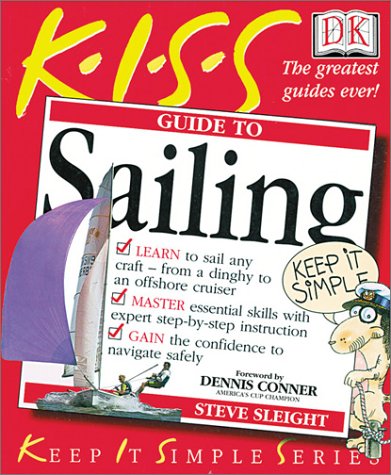 Stock image for KISS Guide to Sailing for sale by SecondSale