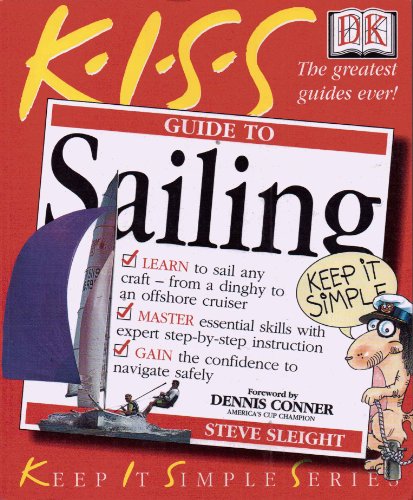 9780789480521: Kiss Guide to Sailing (Keep It Simple)