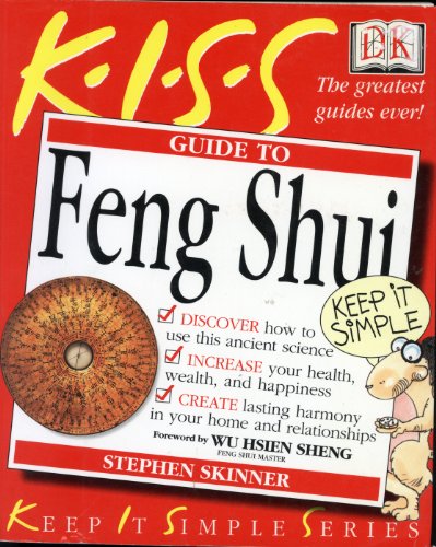9780789481474: KISS Guide to Feng Shui (Keep It Simple Series)