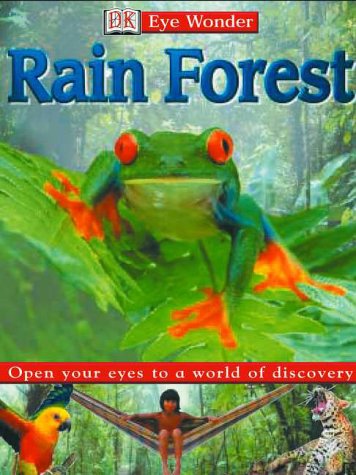 9780789481818: Rain Forest (Eye Wonder)