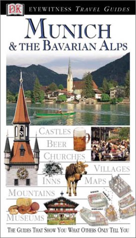 Stock image for Eyewitness Travel Guide to Munich & the Bavarian Alps (Eyewitness Travel Guides) for sale by Orion Tech