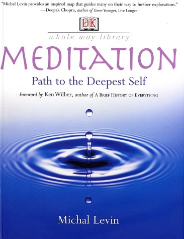 Imagen de archivo de Meditation : Path to the Deepest Self a la venta por Better World Books