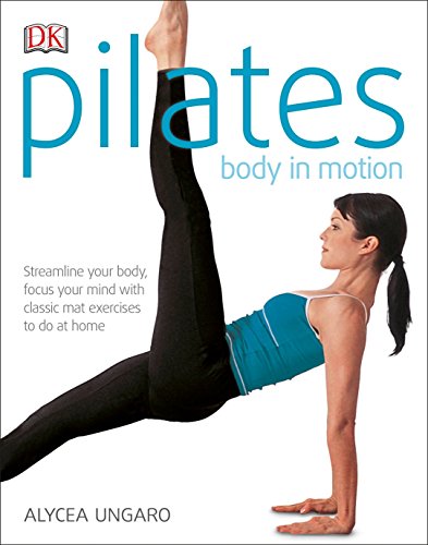 Beispielbild fr Pilates: Body in Motion zum Verkauf von Gulf Coast Books