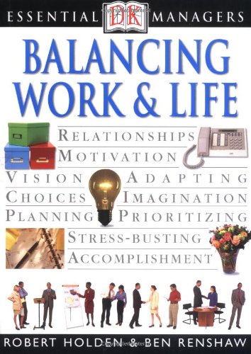 Stock image for Essential Managers: Balancing Work and Life (Essential Managers Series) for sale by Wonder Book