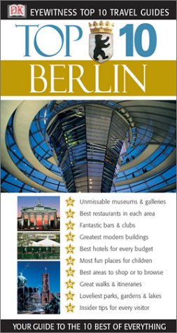 Imagen de archivo de Eyewitness Top 10 Travel Guides: Berlin (Eyewitness Travel Top 10) a la venta por Wonder Book
