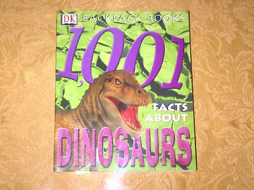 Stock image for 1,001 Facts about Dinosaurs for sale by Better World Books