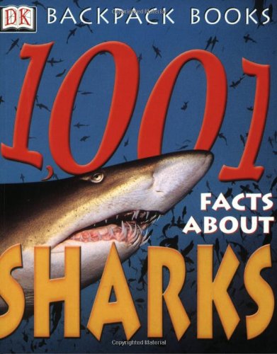 9780789484499: 1001 Facts about Sharks (Backpack Books)