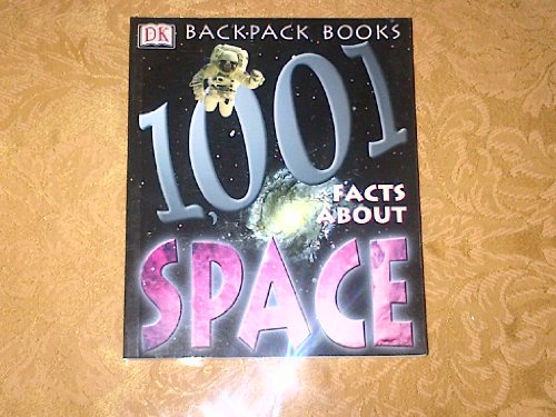 Beispielbild fr 1,001 Facts about Space zum Verkauf von Better World Books
