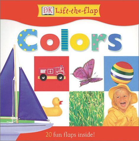 9780789485441: DK Lift the Flap Colors Board Book