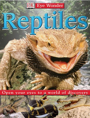 9780789485540: Reptiles: Open Your Eyes to a World of Discovery (Eye Wonder)