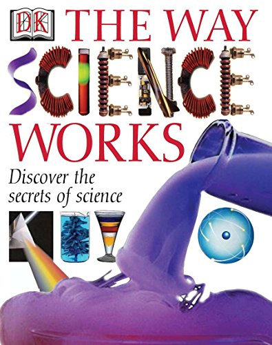 9780789485625: The Way Science Works