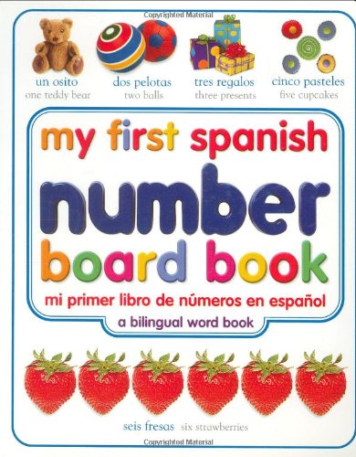 Stock image for My First Spanish Number Board Book/Mi Primer Libro de Numeros en Espanol (My First series) for sale by Gulf Coast Books