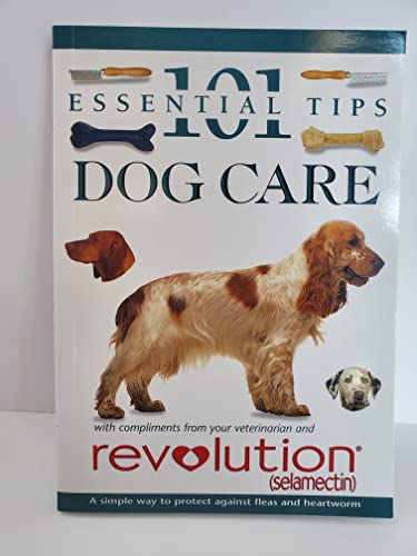 Imagen de archivo de 101 Essential Tips Dog Care a la venta por SecondSale