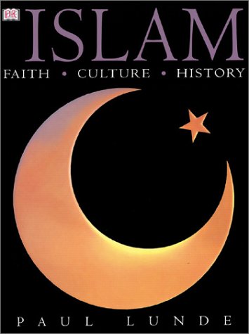 Beispielbild fr Islam : Faith, Culture, History zum Verkauf von Better World Books