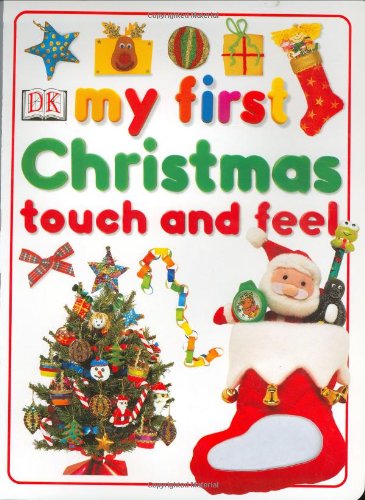 Stock image for My First Christmas Touch and Feel (My First series) for sale by SecondSale