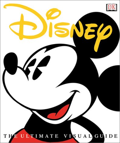 9780789488626: Disney: The Ultimate Visual Guide (Ultimate Guides Series)