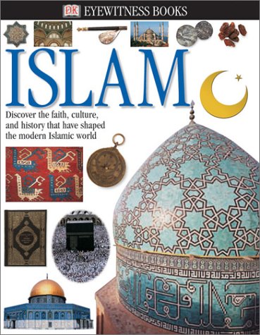 Eyewitness: Islam (Eyewitness Books) (9780789488718) by Stone, Caroline