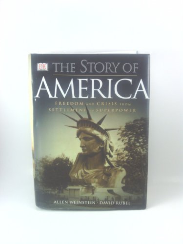 Stock image for The Story of America : Freedom and Crisis from Settlement to Superpower for sale by Better World Books