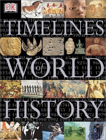 Beispielbild fr Timelines of World History zum Verkauf von Better World Books