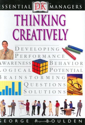 9780789489531: Thinking Creatively (Dk Essential Managers)
