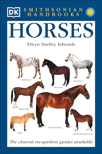 Imagen de archivo de Horses: The Clearest Recognition Guide Available (DK Handbooks) a la venta por Zoom Books Company