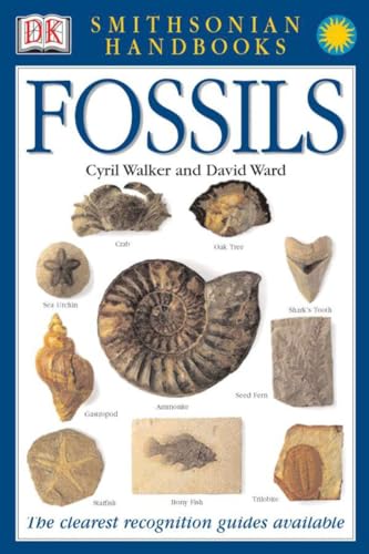 Handbooks: Fossils: The Clearest Recognition Guide Available (DK Smithsonian Handbook) (9780789489845) by Ward, David