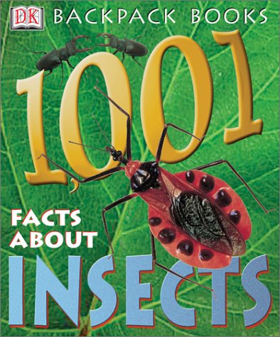 Imagen de archivo de 1,001 Facts about Insects a la venta por Better World Books