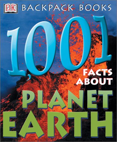 Stock image for 1,001 Facts about Planet Earth for sale by Better World Books