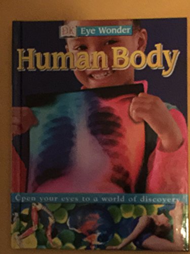 Beispielbild fr Human Body (DK Eye Wonder) zum Verkauf von SecondSale