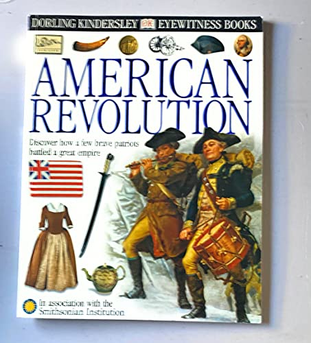 Imagen de archivo de American Revolution (DK EYEWITNESS BOOKS) a la venta por SecondSale