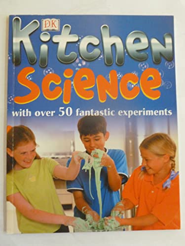 Beispielbild fr Kitchen Science (Kitchen Science with over 50 fantastic experients) zum Verkauf von Wonder Book
