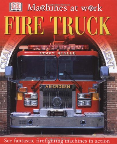 Stock image for Fire Truck (Machines at Work) for sale by ZBK Books