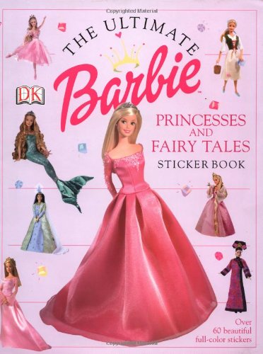 9780789492432: Princesses & Fairy Tales (Barbie Ultimate Sticker Books)