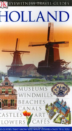 9780789493057: Holland (DK Eyewitness Travel Guide) [Idioma Ingls]