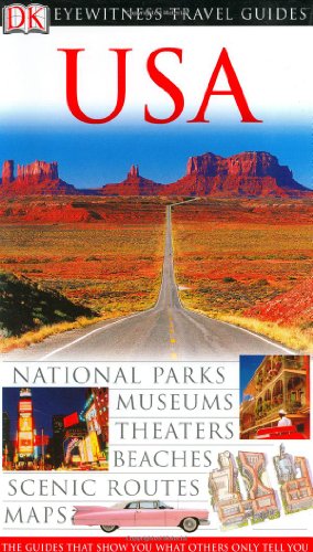 9780789493248: Dk Eyewitness Travel Guides USA: National Parks, Museums, Theaters, Beaches, Scenic Routes, Maps