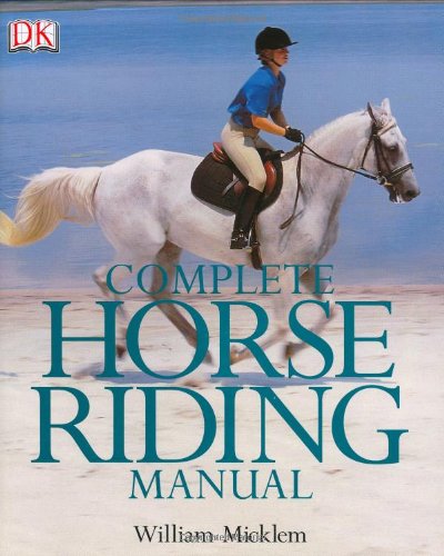 Beispielbild fr Complete Horse Riding Manual zum Verkauf von Idaho Youth Ranch Books