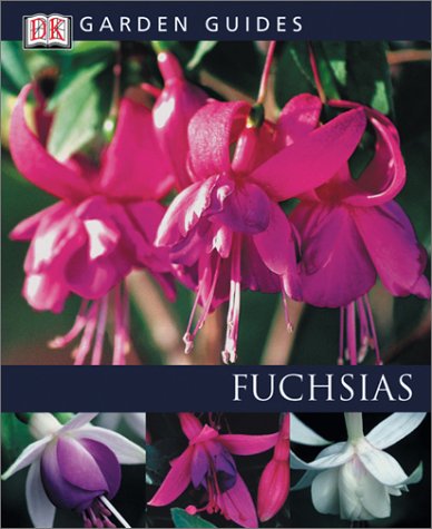 Imagen de archivo de Fuchsias (DK Garden Guides) a la venta por Wonder Book