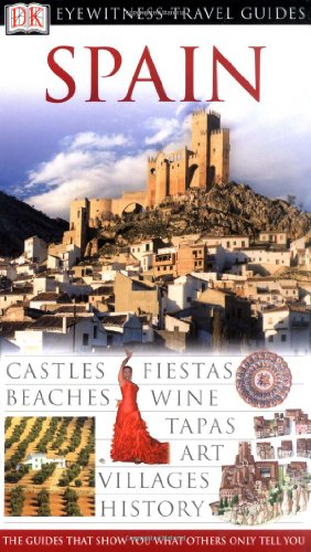 Beispielbild fr Spain (Eyewitness Travel Guides) zum Verkauf von -OnTimeBooks-