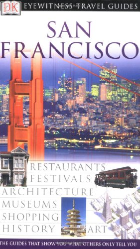 Beispielbild fr San Francisco (Eyewitness Travel Guides) zum Verkauf von SecondSale