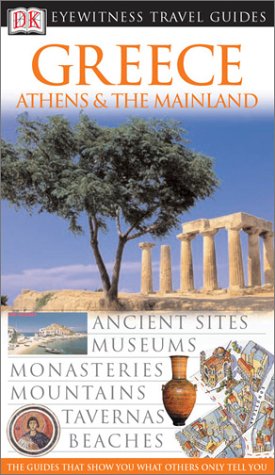 Imagen de archivo de Greece, Athens, & the Mainland (Eyewitness Travel Guides) a la venta por Wonder Book