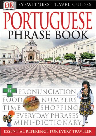 Beispielbild fr Portuguese (Eyewitness Travel Guide Phrase Books) zum Verkauf von Books From California