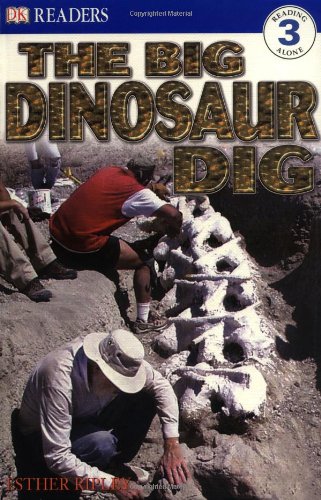 9780789495402: The Big Dinosaur Dig (DK READERS LEVEL 3)