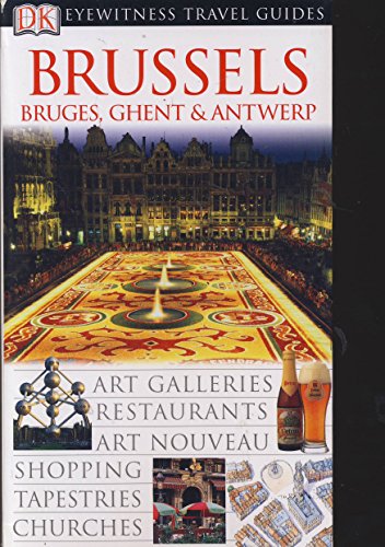 9780789495600: DK Eyewitness Travel Guides Brussels, Bruges, Ghent & Antwerp