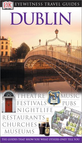 Imagen de archivo de Dublin (Eyewitness Travel Guides) a la venta por SecondSale