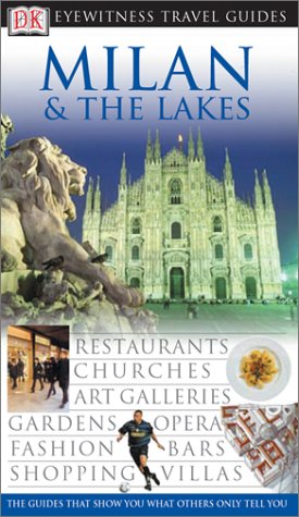 Stock image for Milan & The Lakes (Eyewitness Travel Guides) for sale by SecondSale